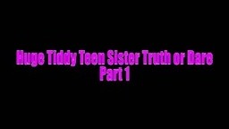 Huge Tiddy Teen StepSister Truth or Dare COMPLETE SERIES Parts 1-4